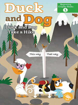 cover image of Duck and Dog Take a Hike